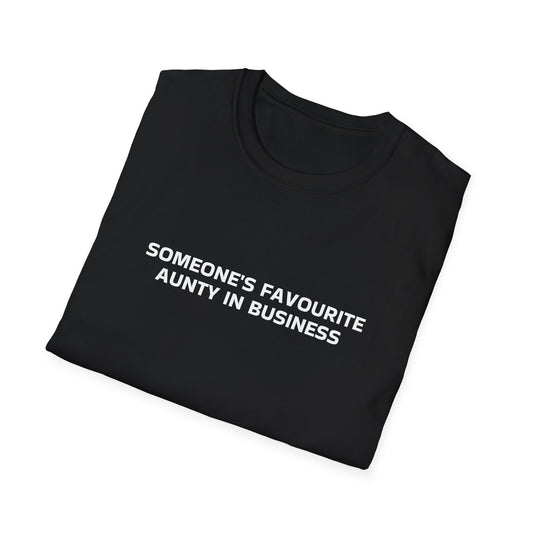 SOMEONE'S FAVOURITE AUNTY IN BUSINESS T-SHIRT