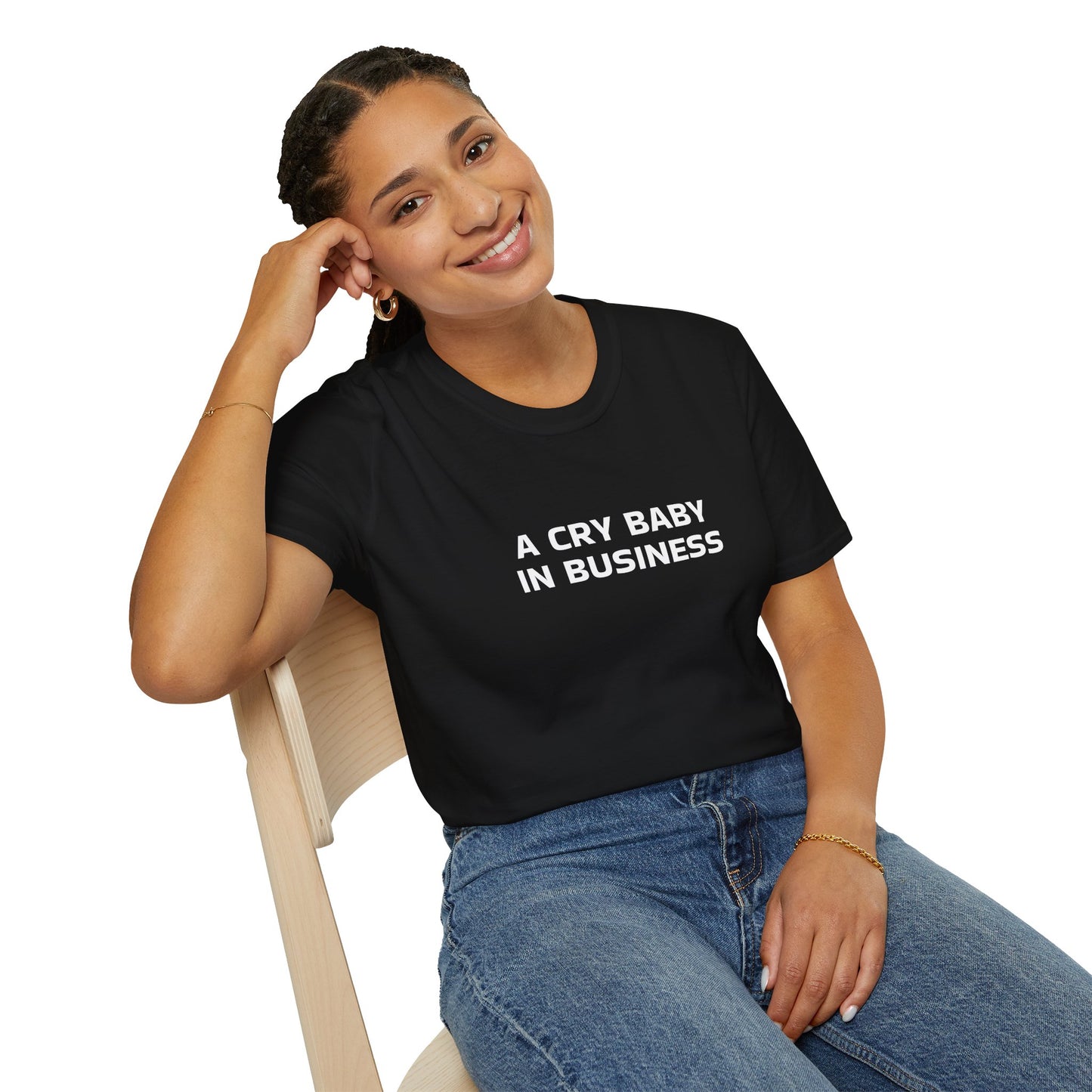 A CRY BABY IN BUSINESS T-SHIRT
