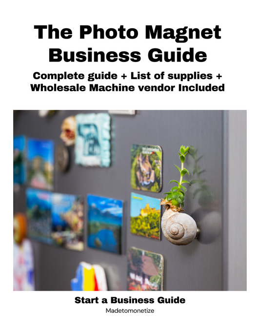 THE PHOTO MAGNET BUSINESS GUIDE- Includes vendor contacts