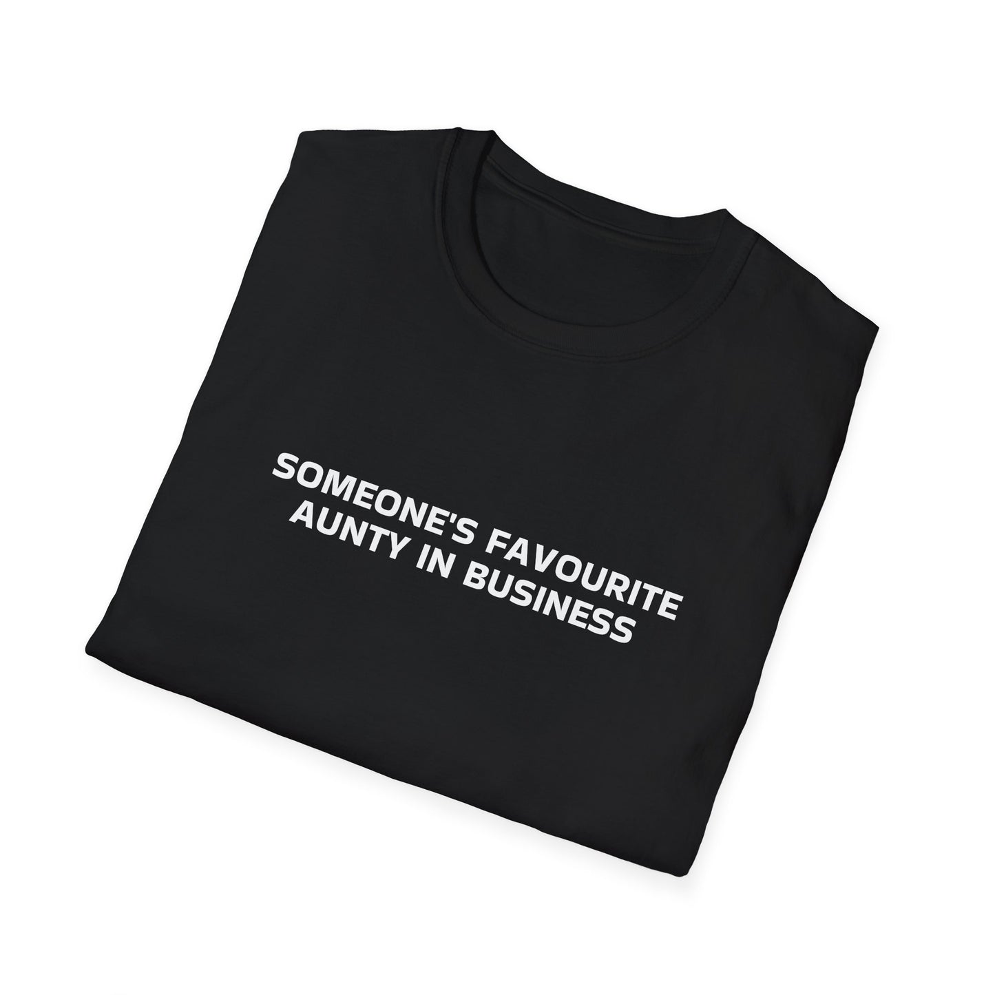 SOMEONE'S FAVOURITE AUNTY IN BUSINESS T-SHIRT